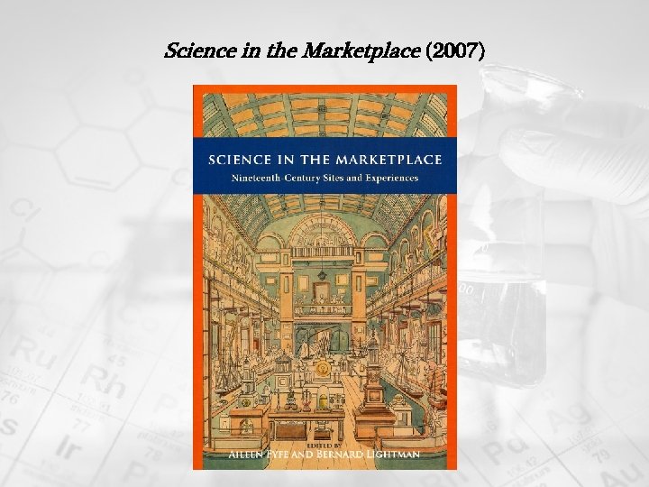 Science in the Marketplace (2007) 