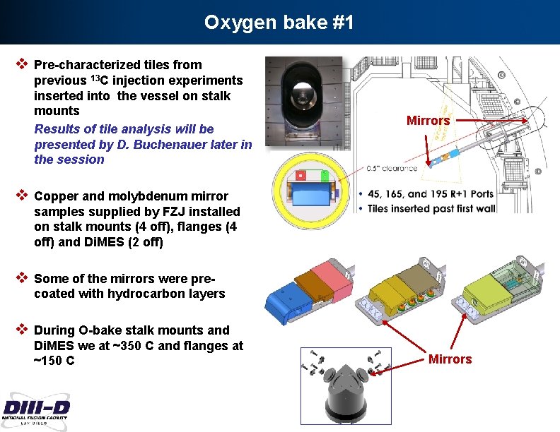 Oxygen bake #1 v Pre-characterized tiles from previous 13 C injection experiments inserted into