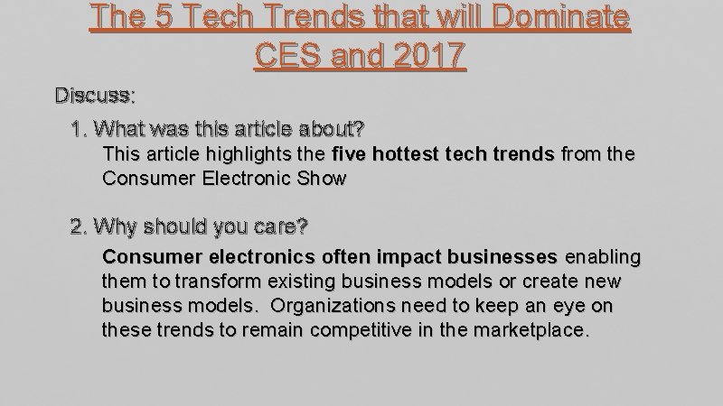 The 5 Tech Trends that will Dominate CES and 2017 Discuss: 1. What was