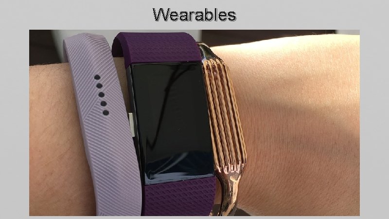 Wearables 