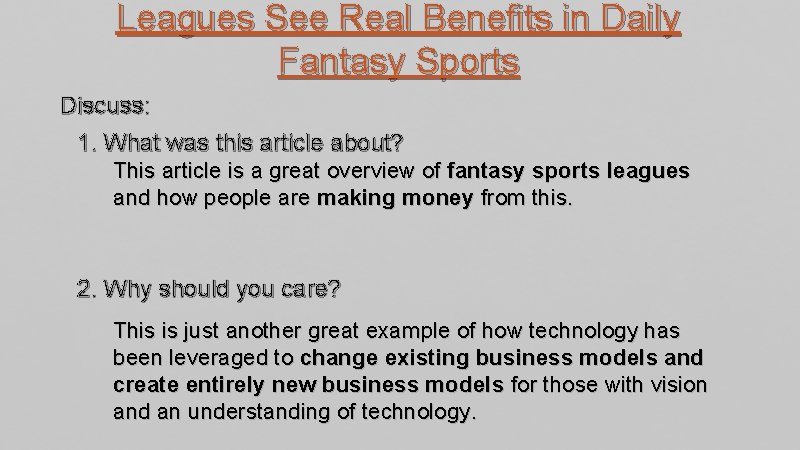 Leagues See Real Benefits in Daily Fantasy Sports Discuss: 1. What was this article