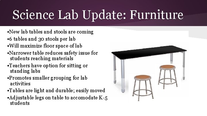 Science Lab Update: Furniture • New lab tables and stools are coming • 6