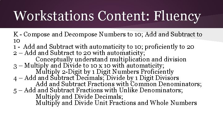Workstations Content: Fluency K - Compose and Decompose Numbers to 10; Add and Subtract Workstations Content: Fluency K - Compose and Decompose Numbers to 10; Add and Subtract