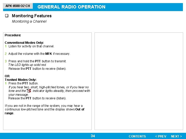 APX 6500 O 2 CH GENERAL RADIO OPERATION q Monitoring Features Monitoring a Channel