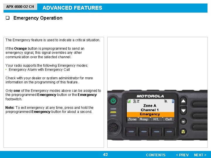 APX 6500 O 2 CH ADVANCED FEATURES q Emergency Operation The Emergency feature is