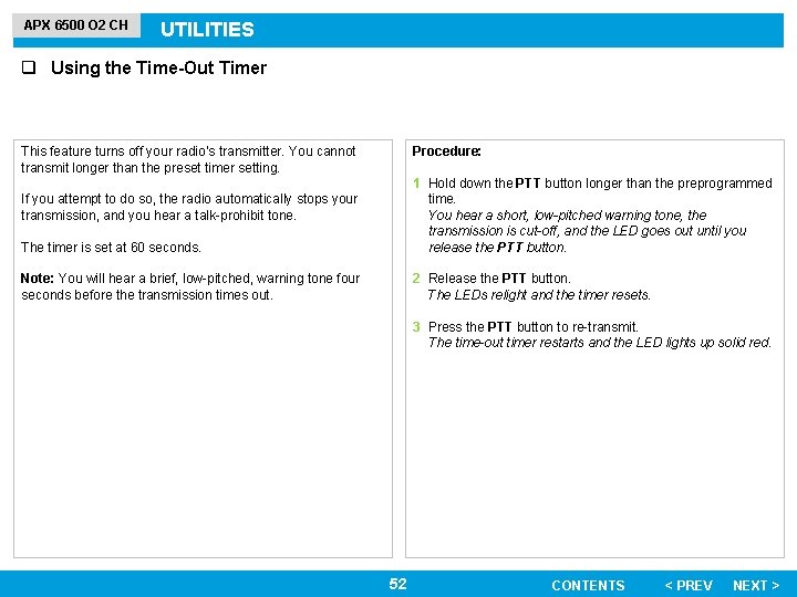 APX 6500 O 2 CH UTILITIES q Using the Time-Out Timer Procedure: This feature