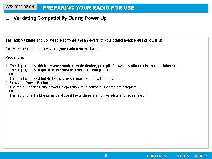 APX 6500 O 2 CH PREPARING YOUR RADIO FOR USE q Validating Compatibility During