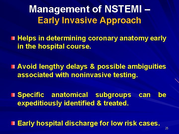 Management of NSTEMI – Early Invasive Approach Helps in determining coronary anatomy early in