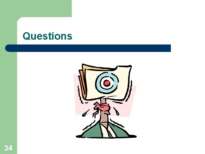 Questions 34 Questions 34