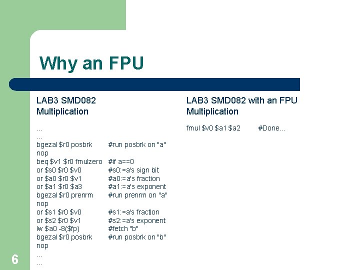 Why an FPU 6 LAB 3 SMD 082 Multiplication LAB 3 SMD 082 with