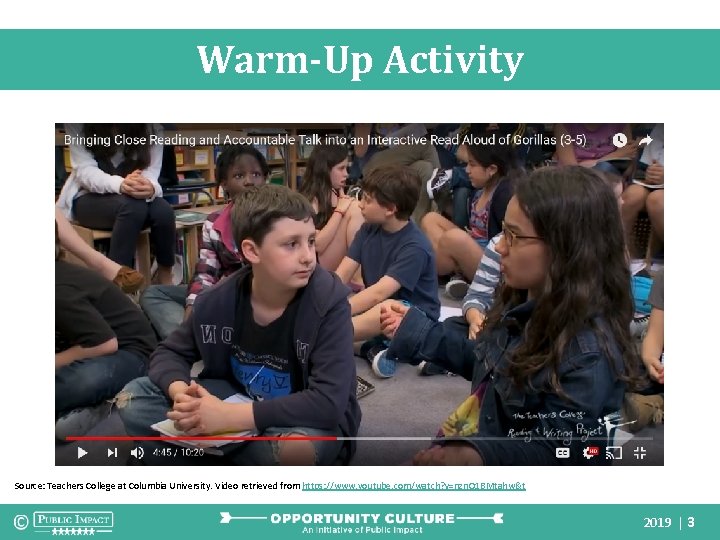 Warm-Up Activity Source: Teachers College at Columbia University. Video retrieved from https: //www. youtube.