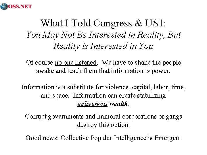 What I Told Congress & US 1: You May Not Be Interested in Reality,