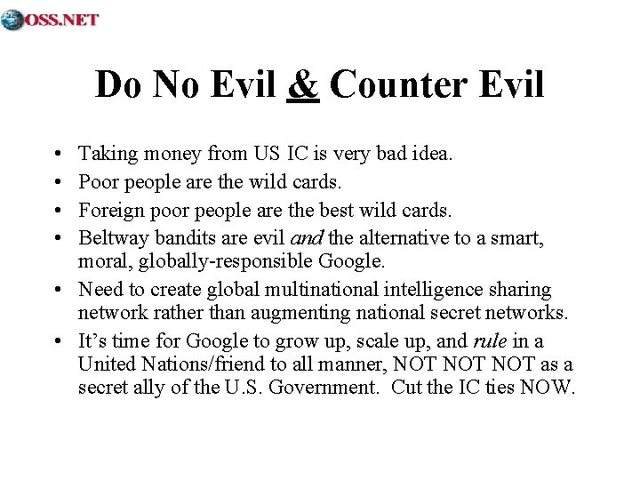 Do No Evil & Counter Evil • • Taking money from US IC is