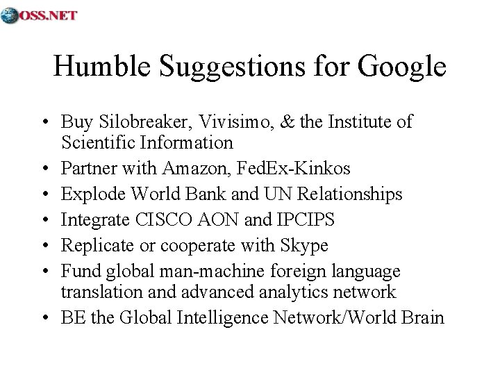 Humble Suggestions for Google • Buy Silobreaker, Vivisimo, & the Institute of Scientific Information
