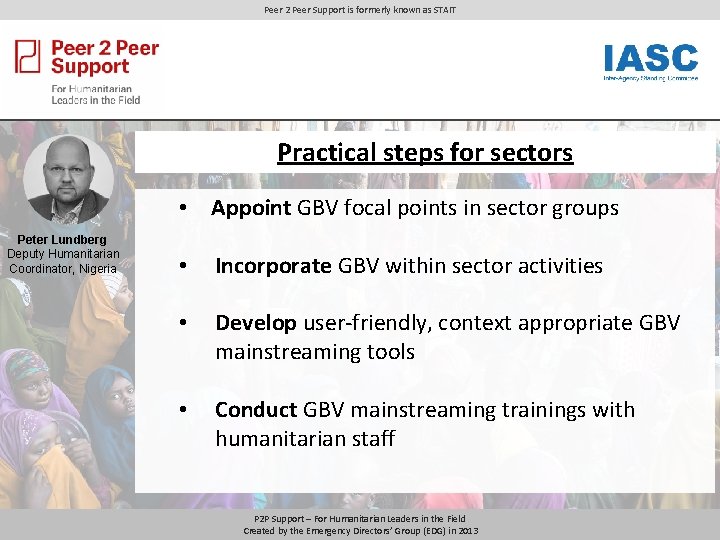 Peer 2 Peer Support is formerly known as STAIT Practical steps for sectors •