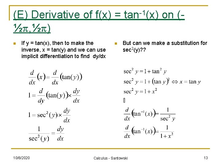 (E) Derivative of f(x) = tan-1(x) on (½ , ½ ) n If y