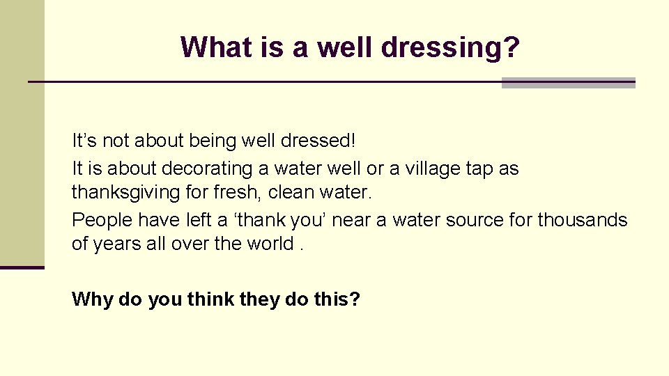 What is a well dressing? It’s not about being well dressed! It is about