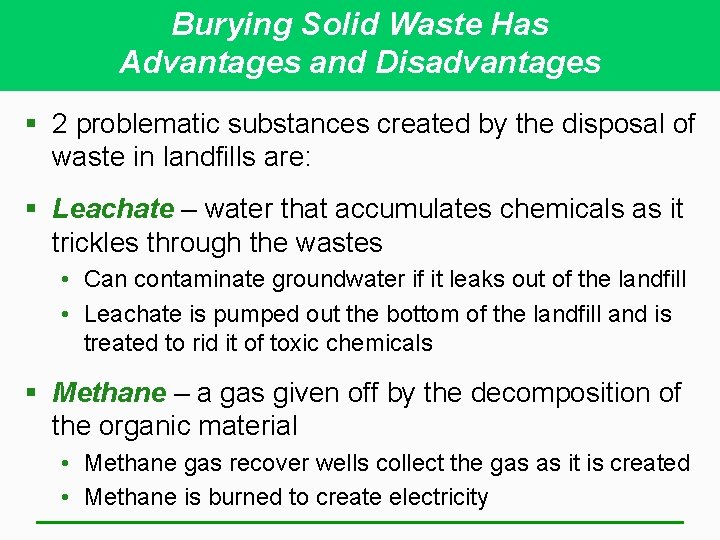 Burying Solid Waste Has Advantages and Disadvantages § 2 problematic substances created by the