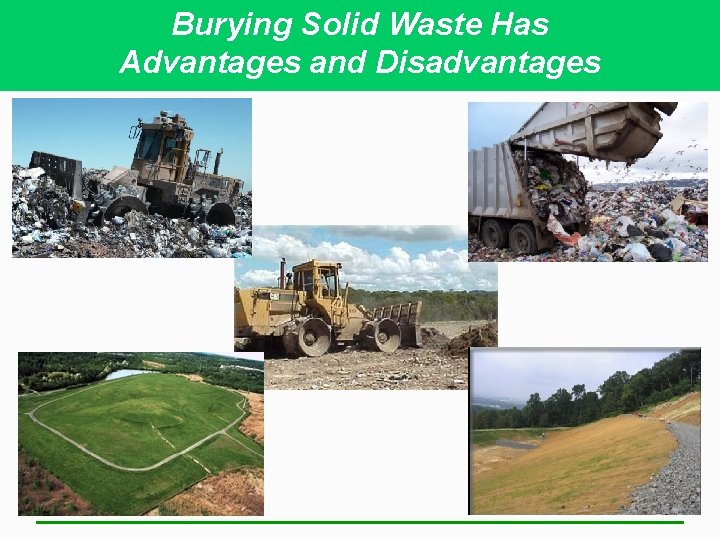 Burying Solid Waste Has Advantages and Disadvantages 