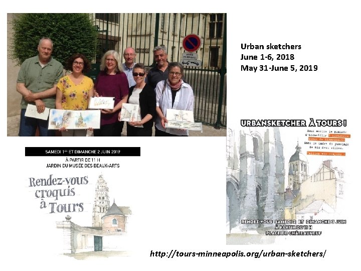 Urban sketchers June 1 -6, 2018 May 31 -June 5, 2019 http: //tours-minneapolis. org/urban-sketchers/