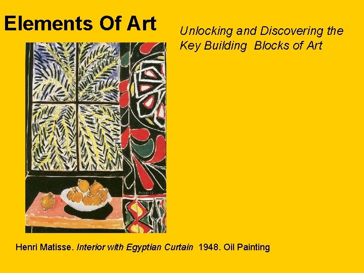 Elements Of Art Unlocking and Discovering the Key Building Blocks of Art *Line *Value