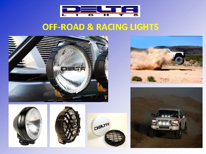 OFF-ROAD & RACING LIGHTS 