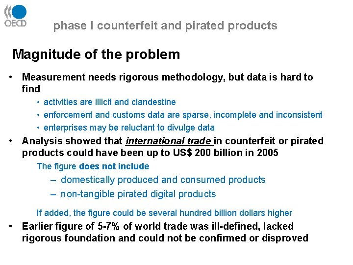 phase I counterfeit and pirated products Magnitude of the problem • Measurement needs rigorous