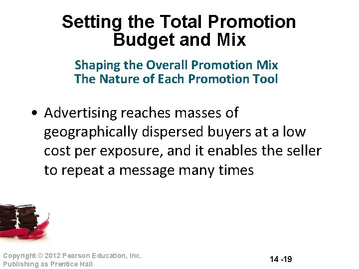 Setting the Total Promotion Budget and Mix Shaping the Overall Promotion Mix The Nature Setting the Total Promotion Budget and Mix Shaping the Overall Promotion Mix The Nature