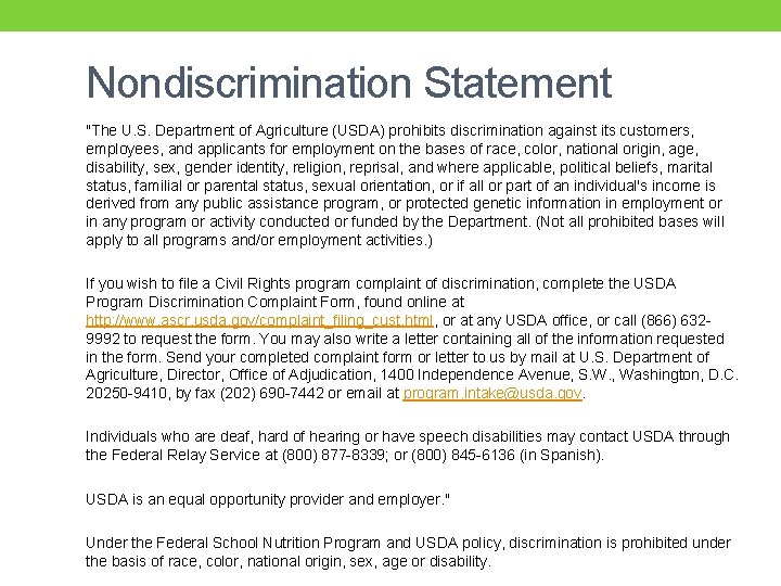 Nondiscrimination Statement "The U. S. Department of Agriculture (USDA) prohibits discrimination against its customers,