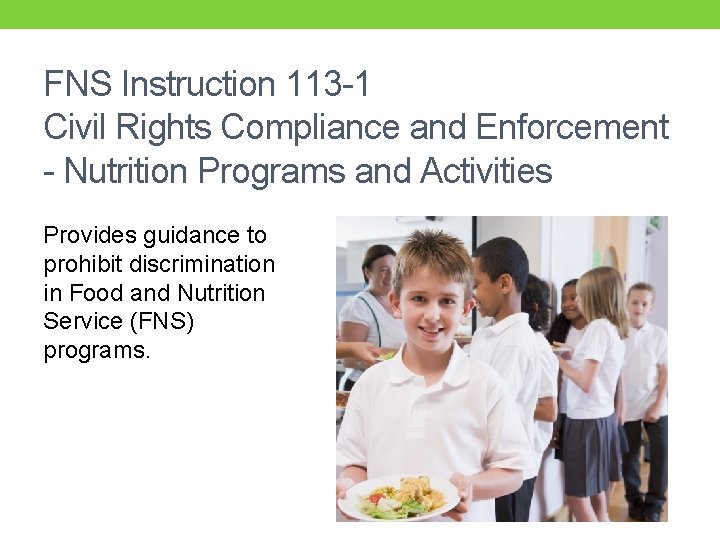 FNS Instruction 113 -1 Civil Rights Compliance and Enforcement - Nutrition Programs and Activities