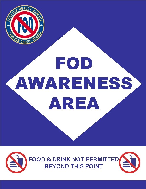 FOD AWARENESS AREA FOOD & DRINK NOT PERMITTED BEYOND THIS POINT 
