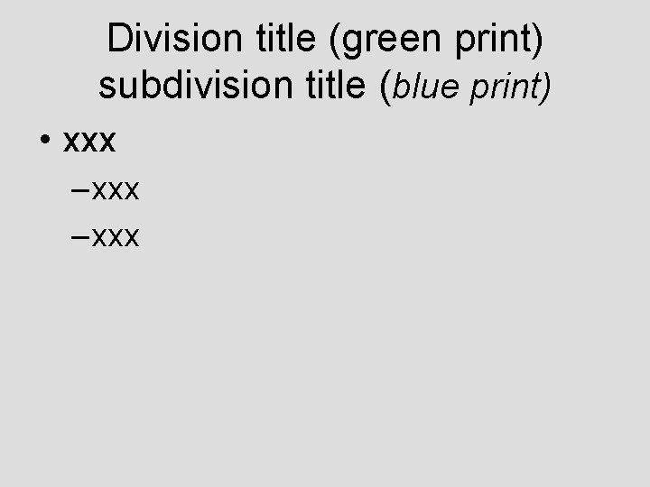 Division title (green print) subdivision title (blue print) • xxx – xxx Division title (green print) subdivision title (blue print) • xxx – xxx