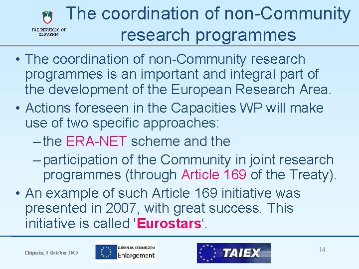 The coordination of non-Community research programmes THE REPUBLIC OF SLOVENIA • The coordination of