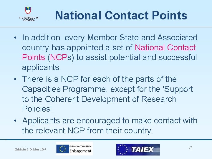 THE REPUBLIC OF SLOVENIA National Contact Points • In addition, every Member State and