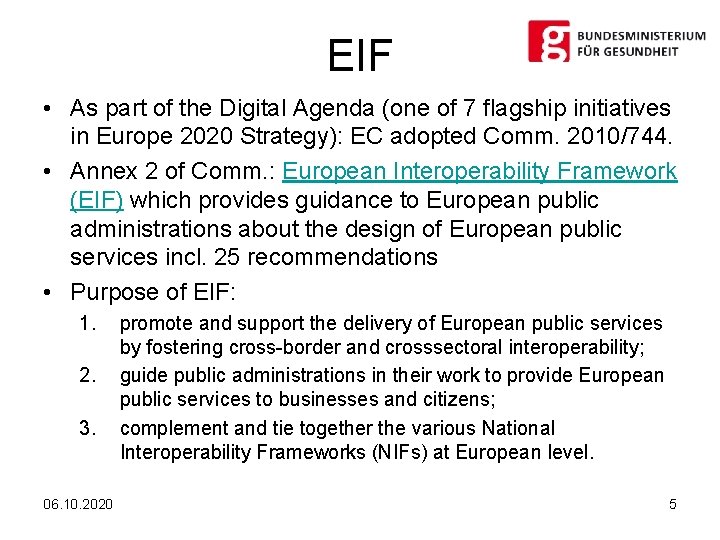 EIF • As part of the Digital Agenda (one of 7 flagship initiatives in