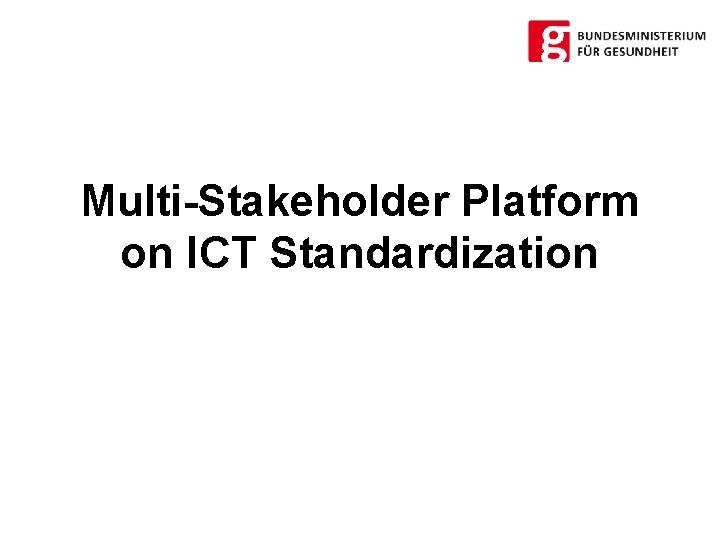 Multi-Stakeholder Platform on ICT Standardization 