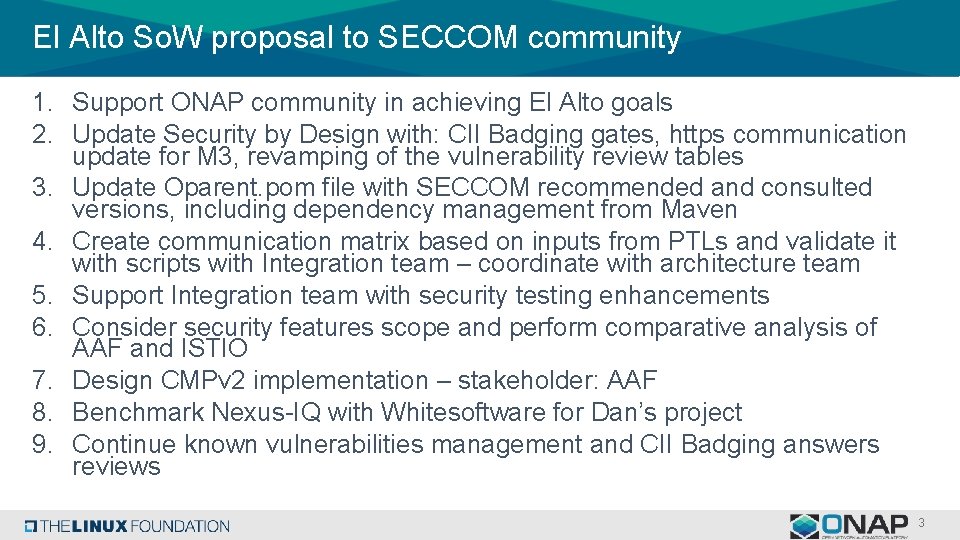 El Alto So. W proposal to SECCOM community 1. Support ONAP community in achieving