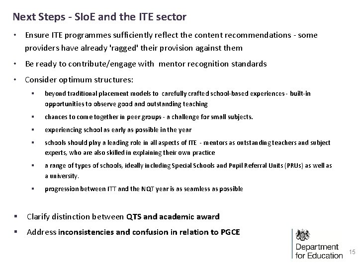 Next Steps - SIo. E and the ITE sector • Ensure ITE programmes sufficiently Next Steps - SIo. E and the ITE sector • Ensure ITE programmes sufficiently