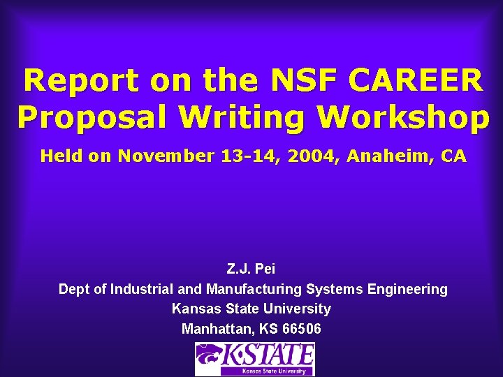 Report on the NSF CAREER Proposal Writing Workshop Held on November 13 -14, 2004,