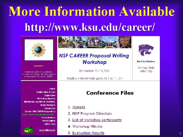 More Information Available http: //www. ksu. edu/career/ 7 