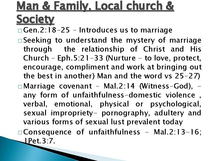 Man & Family, Local church & Society � Gen. 2: 18 -25 - Introduces