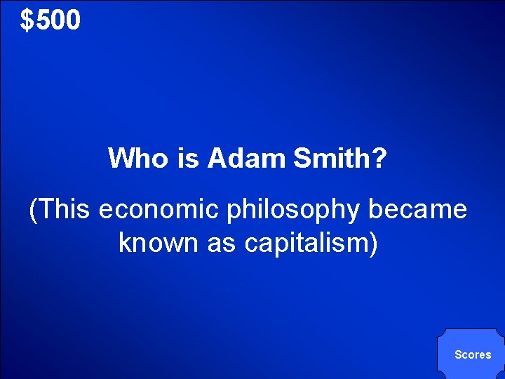 © Mark E. Damon - All Rights Reserved $500 Who is Adam Smith? (This