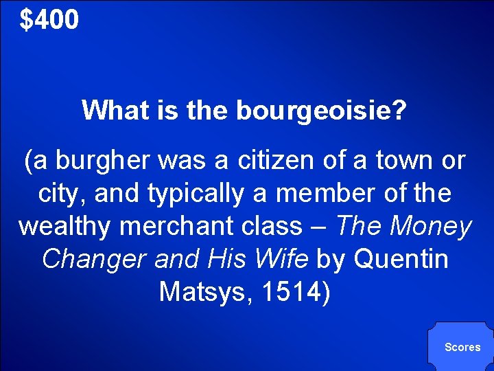 © Mark E. Damon - All Rights Reserved $400 What is the bourgeoisie? (a