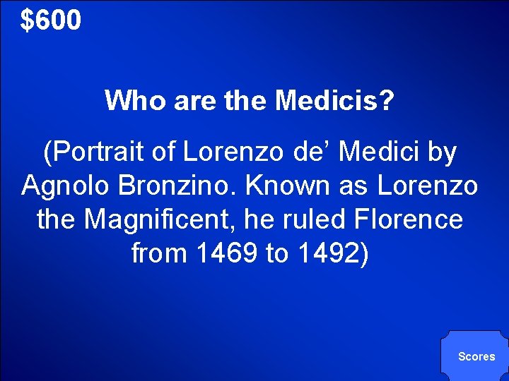 © Mark E. Damon - All Rights Reserved $600 Who are the Medicis? (Portrait