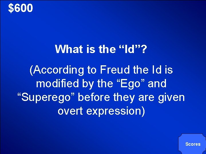 © Mark E. Damon - All Rights Reserved $600 What is the “Id”? (According