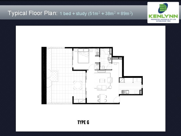 Typical Floor Plan: 1 bed + study (51 m 2 + 38 m 2