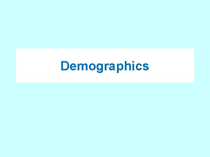 Demographics 