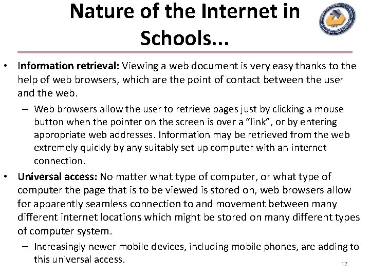 Nature of the Internet in Schools. . . • Information retrieval: Viewing a web Nature of the Internet in Schools. . . • Information retrieval: Viewing a web