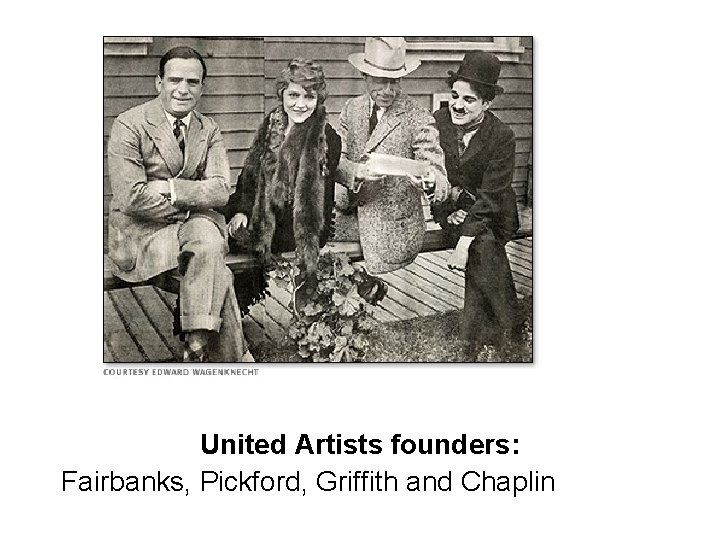 United Artists founders: Fairbanks, Pickford, Griffith and Chaplin 