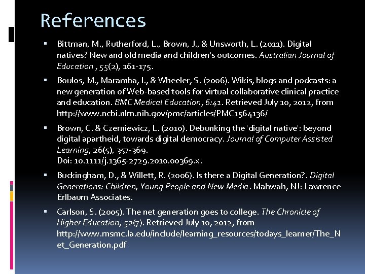 References Bittman, M. , Rutherford, L. , Brown, J. , & Unsworth, L. (2011).